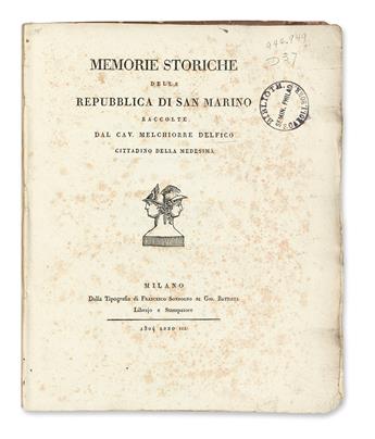 DELFICO, MELCHIORRE. Memorie Storiche della Repubblica di San Marino.  1804